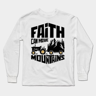 Faith can move mountains Long Sleeve T-Shirt